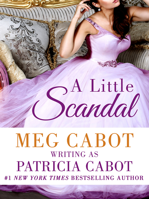 Title details for A Little Scandal by Patricia Cabot - Wait list